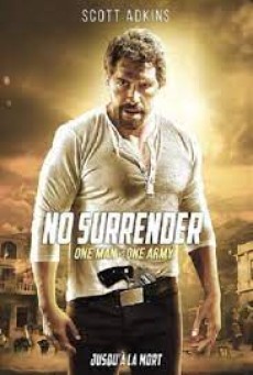 No Surrender (2018) เดี่ยวประจัญบาน - ดูหนังออนไลน์