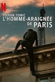 VJERAN TOMIC THE SPIDER-MAN OF PARIS (2023) เวรัน โทมิช สไปเดอร์แมน แห่งปารีส พากย์ไทย - ดูหนังออนไลน