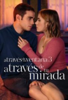 Through My Window 3 Looking at You (2024) รักผ่านหน้าต่าง ดวงตาจ้องมองเธอ - ดูหนังออนไลน์