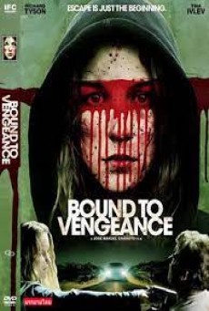 Bound to Vengeance (2015) ล่าดับแค้น - ดูหนังออนไลน์