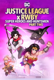JUSTICE LEAGUE X RWBY SUPER HEROES & HUNTSMEN PART TWO (2023) ซับไทย - ดูหนังออนไลน์
