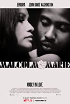 MALCOLM & MARIE (2021): มัลคอล์ม แอนด์ มารี - ดูหนังออนไลน์