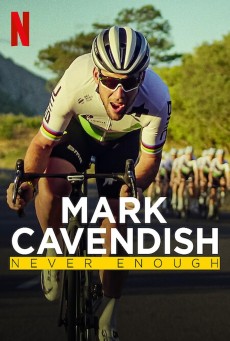 Mark Cavendish Never Enough (2023) มาร์ค คาเวนดิช ไม่เคยพอ - ดูหนังออนไลน์